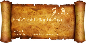 Fröschl Marióra névjegykártya